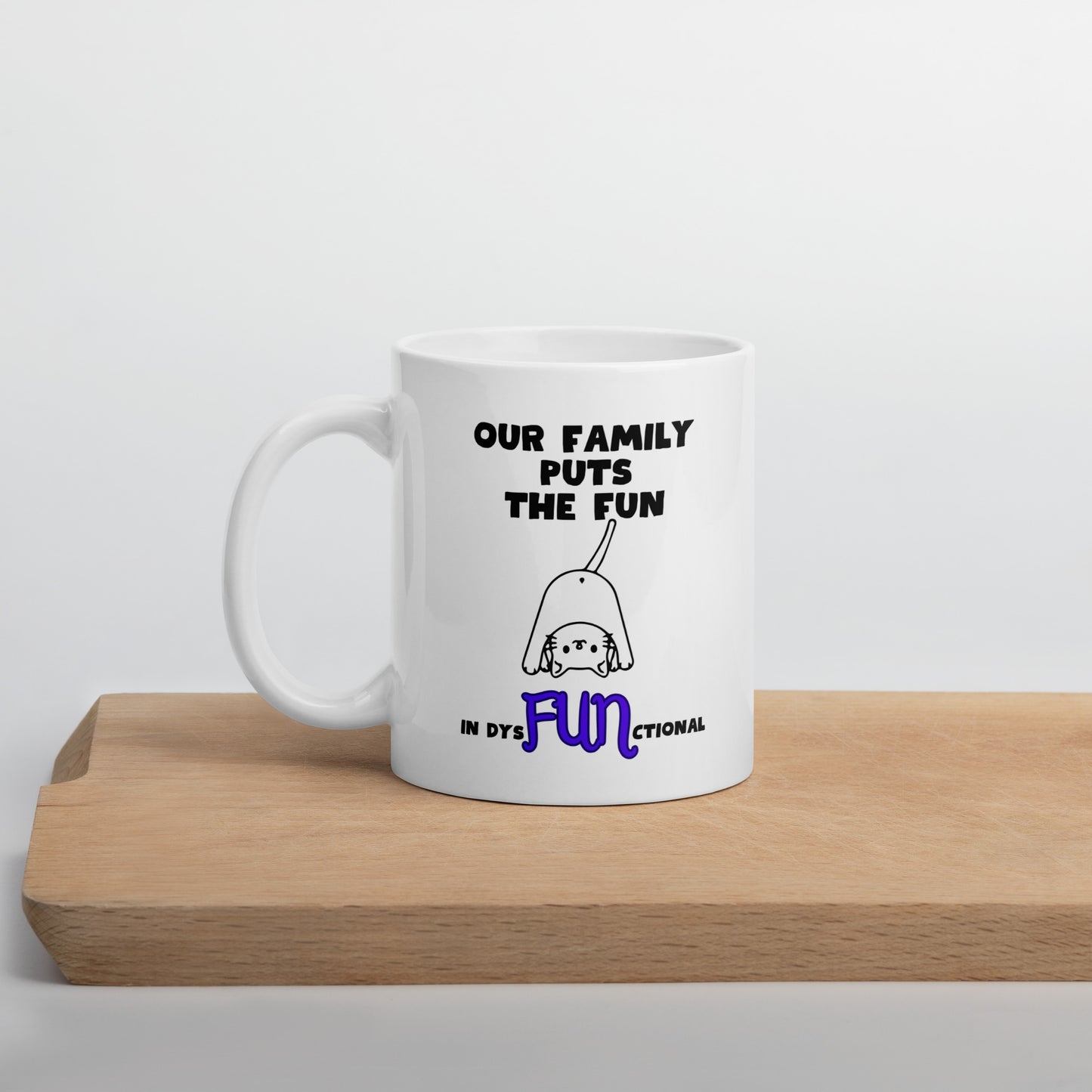 Fun Dysfunctional White glossy mug