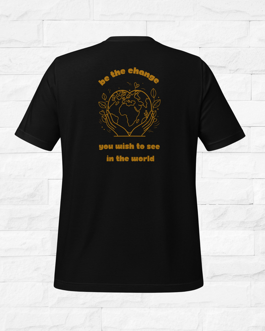 Be the change - Unisex t-shirt