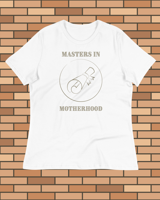 Masters in Motherhood T Shirt