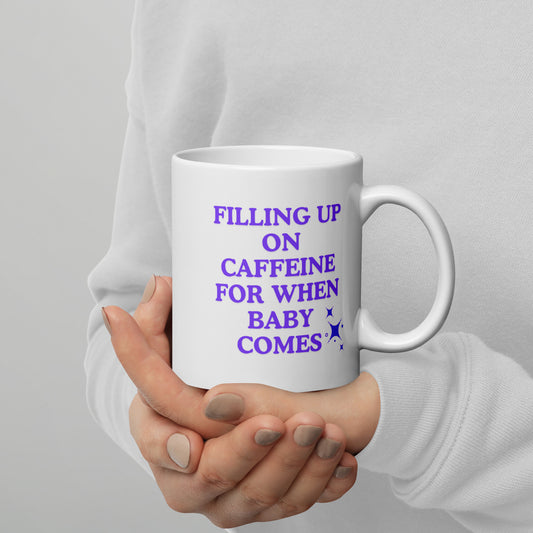 White glossy mug - Caffeine for Mum (or Dad) to Be